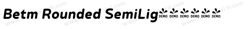 Betm Rounded SemiLig字体转换